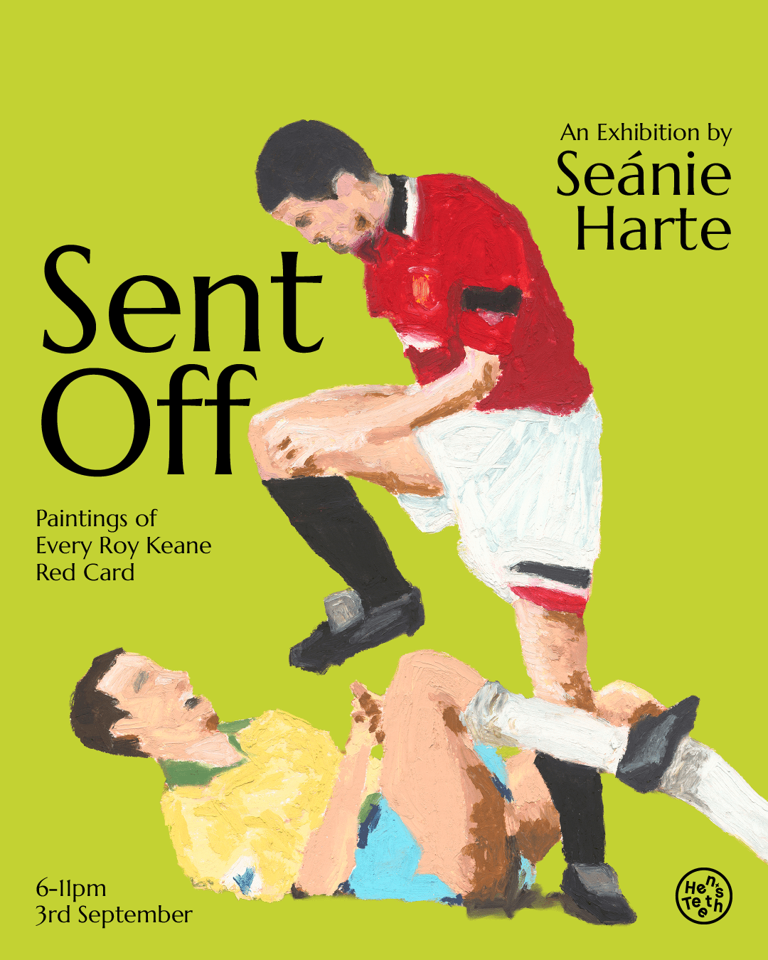 Sent Off by Seánie Harte An Exhibition of Roy Keane’s Red Cards at Hen’s Teeth