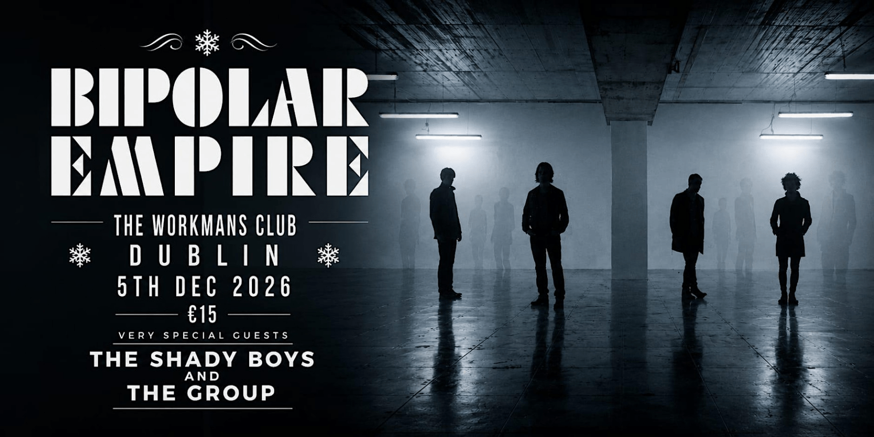 Bipolar Empire two silhouetted figures standing in dramatic backlit industrial venue Dublin 2026